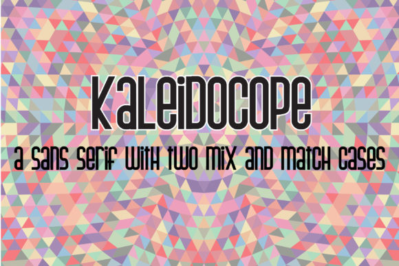 Kaleidocope: A Versatile Sans Serif Font for Modern Branding