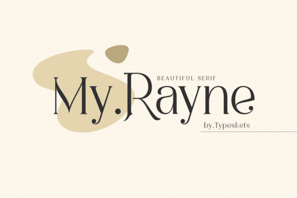My Rayne: The Elegant Serif Font for Handmade Brands